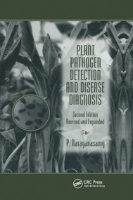 Plant Pathogen Detection and Disease Diagnosis by P. Narayanasamy, 9780367397029