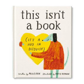 This Isn't a Book (It's a Hug in Disguise) by M.H. Clark, 9781957891101