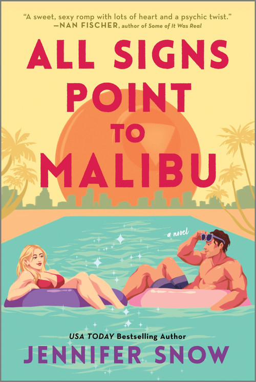 All Signs Point to Malibu by Jennifer Snow, 9781335993953
