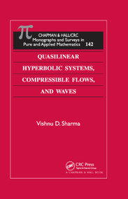 Quasilinear Hyperbolic Systems, Compressible Flows, and Waves by Vishnu D. Sharma, 9780367384159