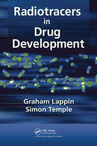 Radiotracers in Drug Development by Graham Lappin, Simon Temple, 9780367453725