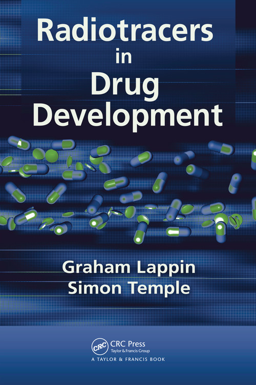 Radiotracers in Drug Development by Graham Lappin, Simon Temple, 9780367453725
