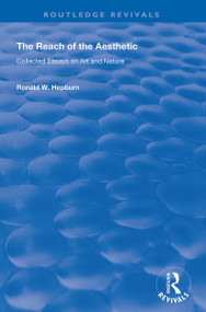 The Reach of the Aesthetic (Collected Essays on Art and Nature) - 9781138726635 by Ronald W. Hepburn, 9781138726635