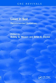 Lead in Soil (Recommended Guidelines) by Bobby G. Wixson, Brian E. Davies, 9781138560543