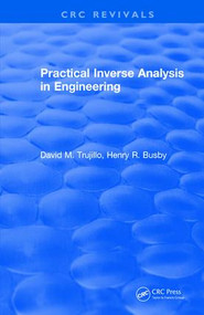 Revival: Practical Inverse Analysis in Engineering (1997) by David Trujillo, Henry Busby, 9781138561311