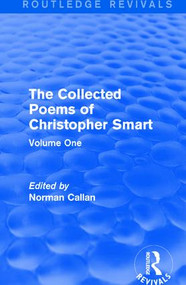 Routledge Revivals: The Collected Poems of Christopher Smart (1949) (Volume One) by Christopher Smart, Norman Callan, 9781138222526