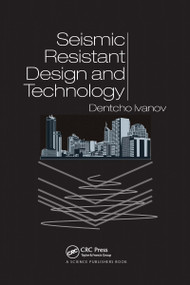 Seismic Resistant Design and Technology by Dentcho Ivanov, 9780367738112