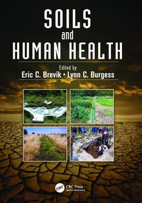 Soils and Human Health by Eric C. Brevik, Lynn C. Burgess, 9781138199316