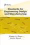 Standards for Engineering Design and Manufacturing by Wasim Ahmed Khan, S.I. Raouf, 9780367391546