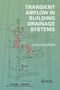 Transient Airflow in Building Drainage Systems by John Swaffield, 9780367577186