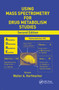 Using Mass Spectrometry for Drug Metabolism Studies by Walter A. Korfmacher, 9780367384951