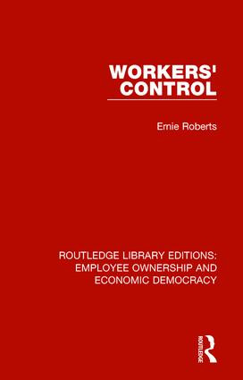 Workers' Control by Ernie Roberts, 9781138309814