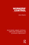 Workers' Control by Ernie Roberts, 9781138309814