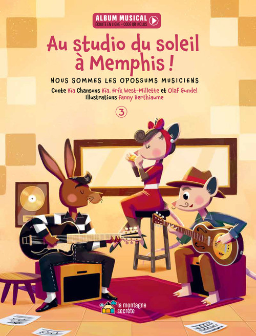 Au studio du soleil à Memphis ! (Nous sommes les opossums musiciens (Livre 3)) (French Edition) by B Krieger, 9782898360817