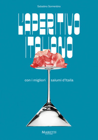 L'Apertitvo Italiano (con i migliori salumi d'italia) by Sabatino Sorrentino, 9788893970891