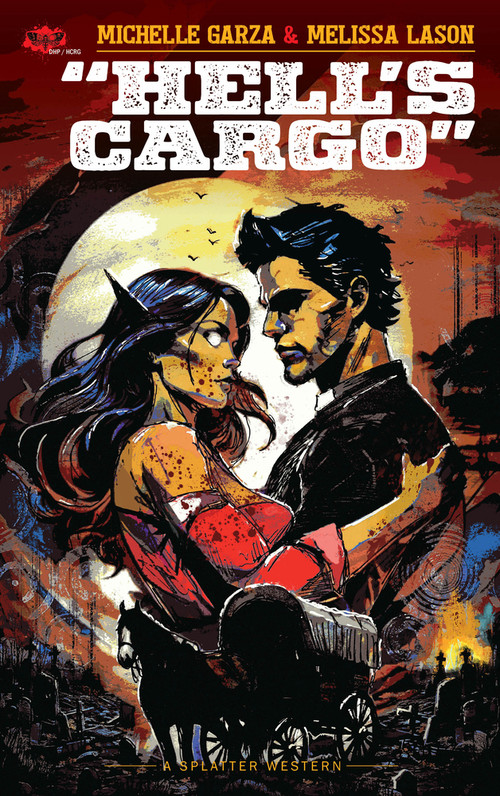 Hell's Cargo by Michelle Garza, Anna Kubik, Melissa Lason, 9781639511709