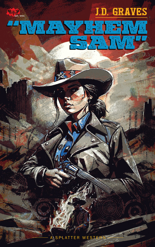 Mayhem Sam by J.D. Graves, 9781639511723