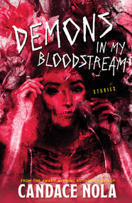 Demons In My Bloodstream by Anna Kubik, Candace Nola, 9781639511747