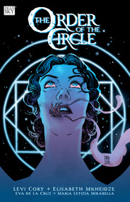 The Order of the Circle by Maria Letizia Mirabella, Levi Cory, Eva de la Cruz, Anna Kubik, Elisabeth Mkheidze, 9781639511754