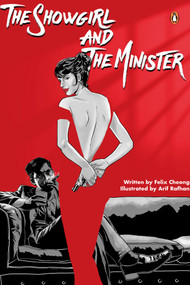 The Showgirl and the Minister by Arif Rafhan, Felix Cheong, 9789815144314