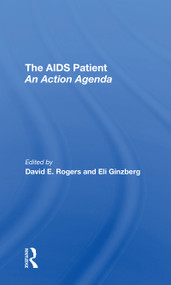 The Aids Patient (An Action Agenda) - 9780367305499 by David E. Rogers, Eli Ginzberg, 9780367305499
