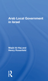 Arab Local Government In Israel - 9780367163006 by Majid Al-haj, 9780367163006