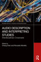 Audio Description and Interpreting Studies (Interdisciplinary Crossroads) by Cheng Zhan, Riccardo Moratto, 9781032648262