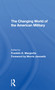 The Changing World Of The American Military by Franklin D Margiotta, 9780367306199