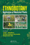 Ethnobotany (Application of Medicinal Plants) by José L. Martinez, Amner Muñoz-Acevedo, Mahendra Rai, 9780367780685