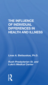 The Influence Of Individual Differences In Health And Illness by Linas A Bieliauskas, 9780367308544