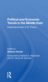 Political And Economic Trends In The Middle East (Implications For U.s. Policy) - 9780367298807 by Shireen Hunter, Nancy Eddy, Heidi Shinn, 9780367298807
