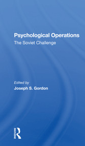 Psychological Operations (The Soviet Challenge) by Joseph S Gordon, 9780367300036