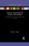 Public Relations as Public Diplomacy (The Royal Bank of Canada's Monthly Letter, 1943-2003) - 9781032175249 by Sandra L. Braun, 9781032175249