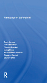 Relevance Of Liberalism by Zbigniew Brzezinski, 9780367301026