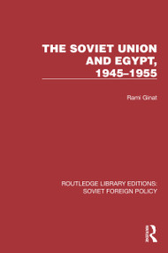The Soviet Union and Egypt, 1945-1955 - 9781032373034 by Rami Ginat, 9781032373034