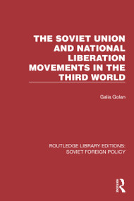 The Soviet Union and National Liberation Movements in the Third World - 9781032373904 by Galia Golan, 9781032373904