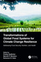 Transformations of Global Food Systems for Climate Change Resilience (Addressing Food Security, Nutrition, and Health) by Preety Gadhoke, Barrett Brenton, Solomon H Katz, 9780367857622