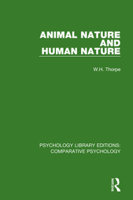Animal Nature and Human Nature by W.H. Thorpe, 9781138559837