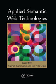 Applied Semantic Web Technologies by Vijayan Sugumaran, Jon Atle Gulla, 9781138372801