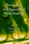 Biocatalysis and Agricultural Biotechnology by Ching T. Hou, Jei-Fu Shaw, 9780367385699