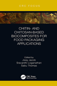 Chitin- and Chitosan-Based Biocomposites for Food Packaging Applications - 9780367280901 by Jissy Jacob, Sravanthi Loganathan, Sabu Thomas, 9780367280901
