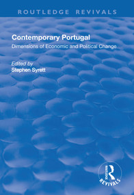 Contemporary Portugal (Dimensions of Economic and Political Change) by Stephen Syrett, 9781138717275