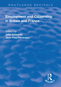 Employment and Citizenship in Britain and France - 9781138730724 by John Edwards, Jean-Paul Revauger, 9781138730724