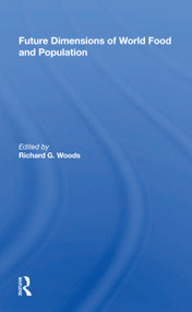 Future Dimensions Of World Food And Population by Richard G. Woods, 9780367169060