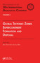 Global Tectonic Zones, Supercontinent Formation and Disposal (Proceedings of the 30th International Geological Congress, Volume 6) by Xiao Xuchang, Liu Hefu, 9780367448127