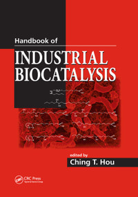 Handbook of Industrial Biocatalysis by Ching T. Hou, 9780367392673