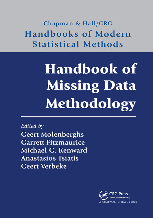 Handbook of Missing Data Methodology by Geert Molenberghs, Garrett Fitzmaurice, Michael G. Kenward, Anastasios Tsiatis, Geert Verbeke, 9780367739294