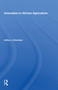 Innovation In African Agriculture by Arthur J. Dommen, 9780367162603