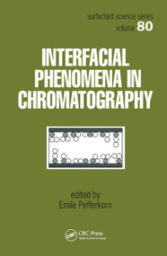 Interfacial Phenomena In Chromatography by Emile Pefferkorn, 9780367455682