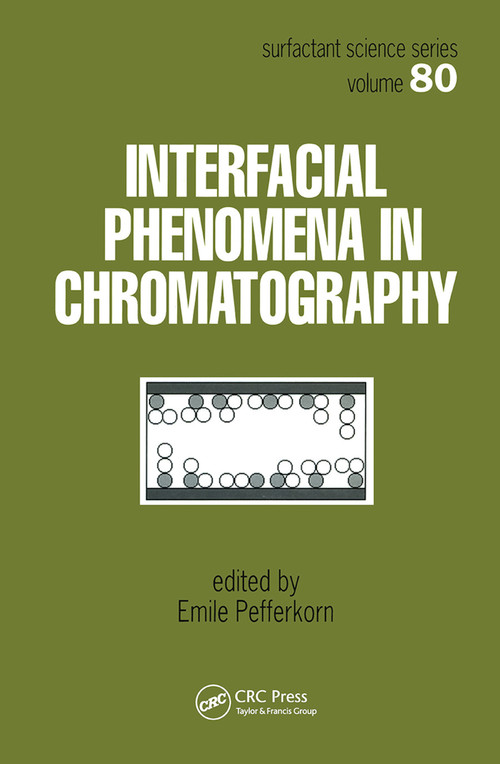 Interfacial Phenomena In Chromatography by Emile Pefferkorn, 9780367455682